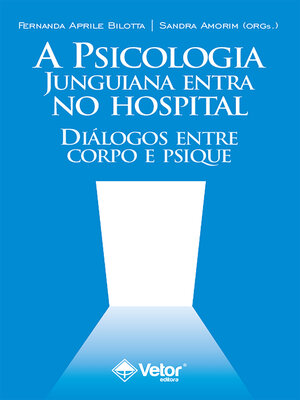 cover image of A Psicologia junguiana entra no hospital